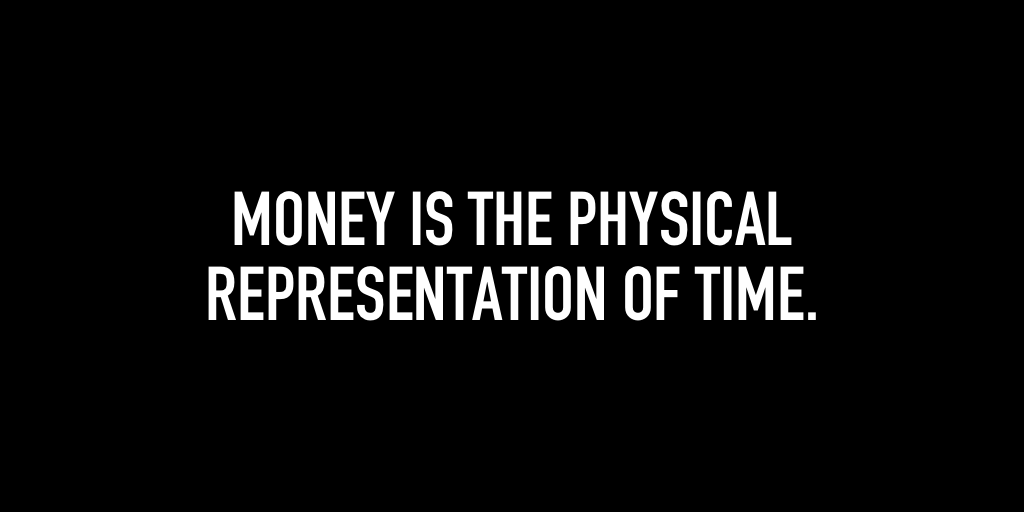 microwisdoms's tweet photo. Money is the physical representation of time.

To increase the amount of money you make, you must either:

-Extend people's time (Medicine and Legal)
-Free up people's time (Service and Technology)
-Steal people's time (Entertainment)
 
— @EdLatimore https://t.co/QD4gLbW2PJ
