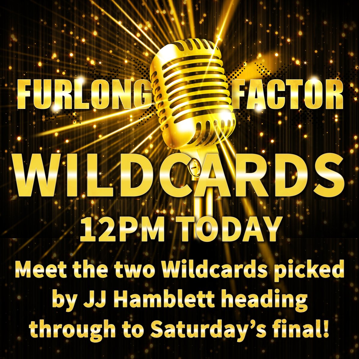 Racingwelfare's tweet photo. It wouldn't be a competition without a few wildcards thrown in!

Make sure you are here at 12pm to find out the two wildcards that will be heading to Saturday's final of the #FurlongFactor 
@JJHamblett https://t.co/TP1i1ypR5q