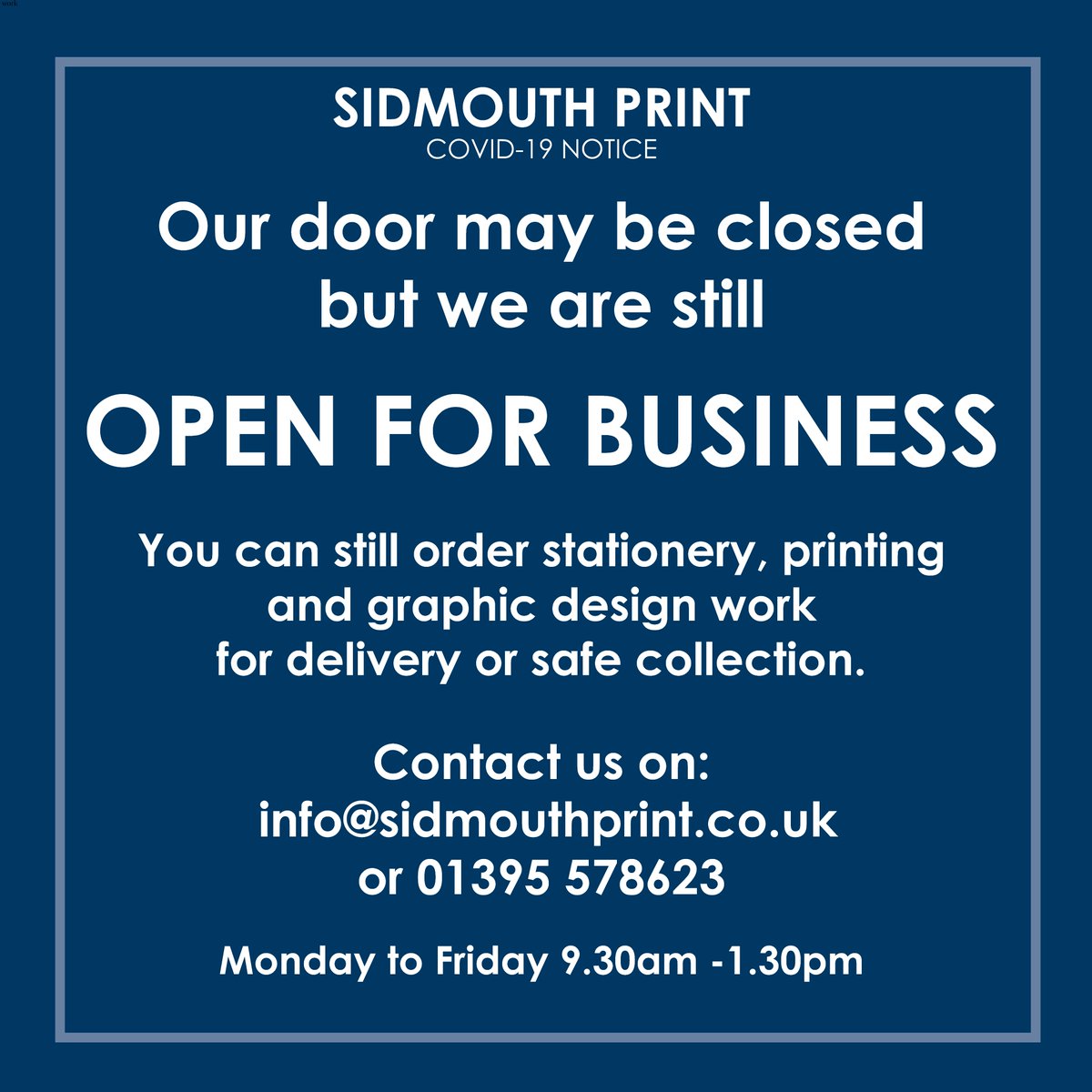 UPDATE ON OUR OPENING HOURS
The door may be locked but we are now in the office from 9.30am - 1.30pm
Contact us by phone: 01395 578623 or email: info@sidmouthprint.co.uk for any stationery orders, print requests or graphic design work

#staysafe #shoplocal #lovesidmouth