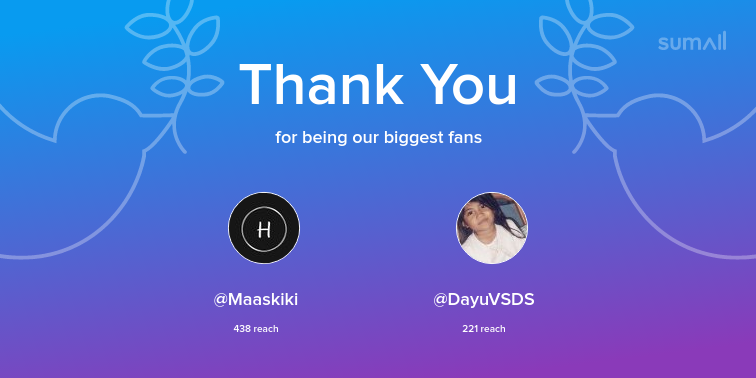 Our biggest fans this week: Maaskiki, DayuVSDS. Thank you! via sumall.com/thankyou?utm_s…