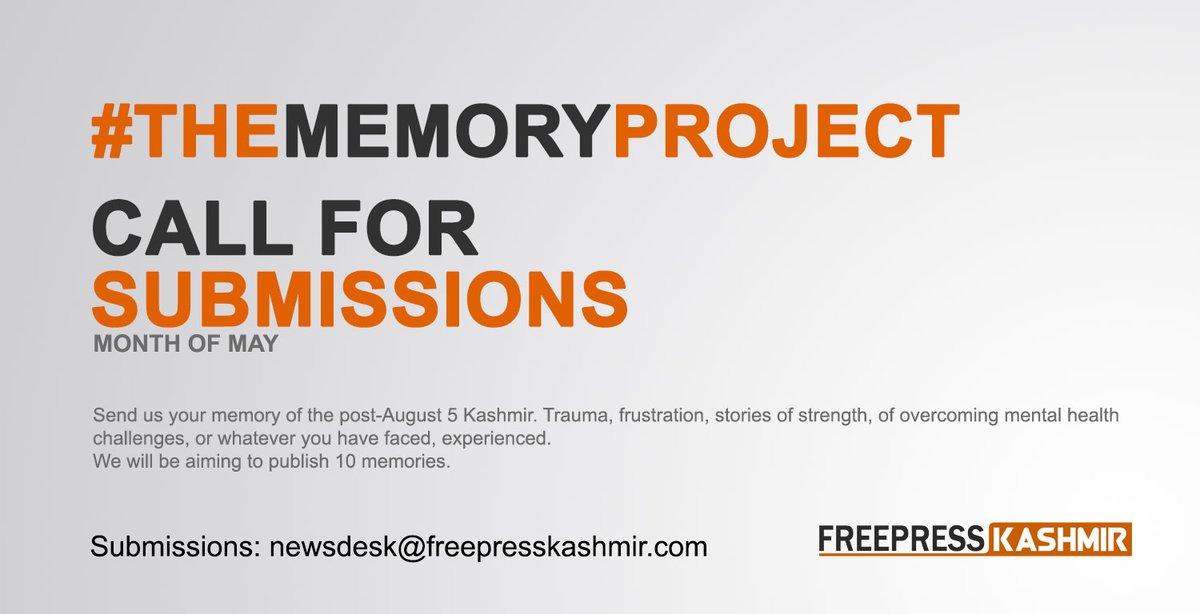 qazizaid89's tweet image. #TheMemoryProject: @FreePressK calls for submissions 

Details: freepresskashmir.news/thememoryproje… 

Submissions: newsdesk@freepresskashmir.com