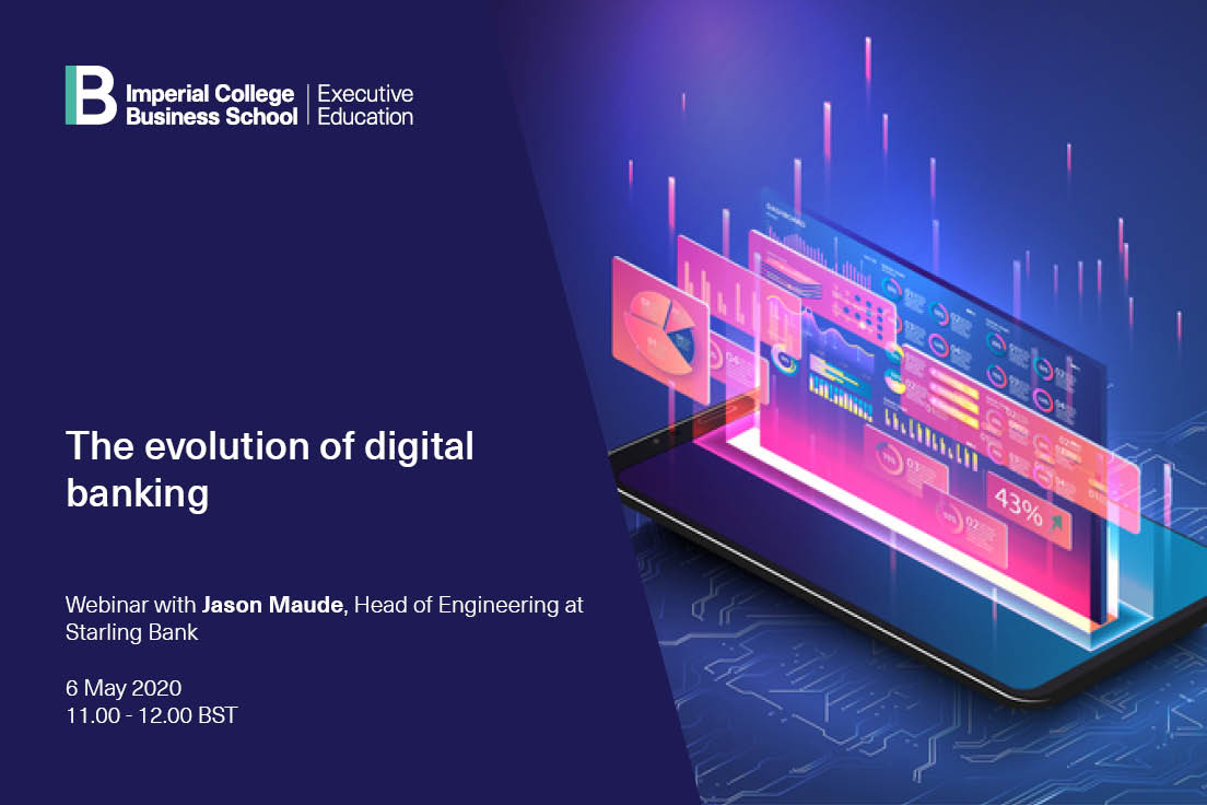 ImperialExecEd's tweet photo. There is still time to register for tomorrow's webinar on the evolution of digital banking with Jason Maude from @StarlingBank. Sign up now: https://t.co/EnrQh9KbwW
#IBWebinars #DigitalBanking https://t.co/N29QZLlN1n