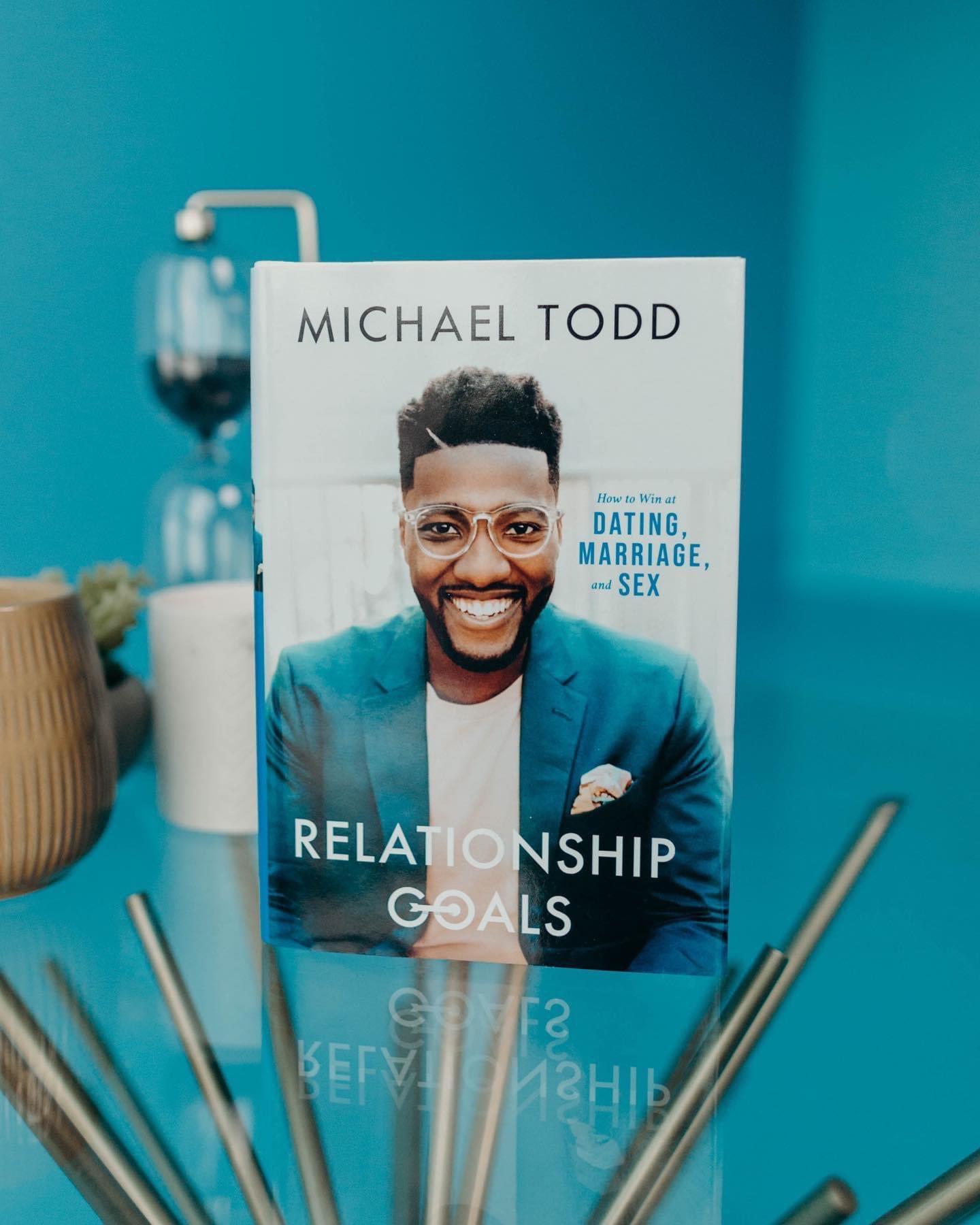 Mike Todd Relationship Goals Book Uk : Relationship Goals / Part 1 ...