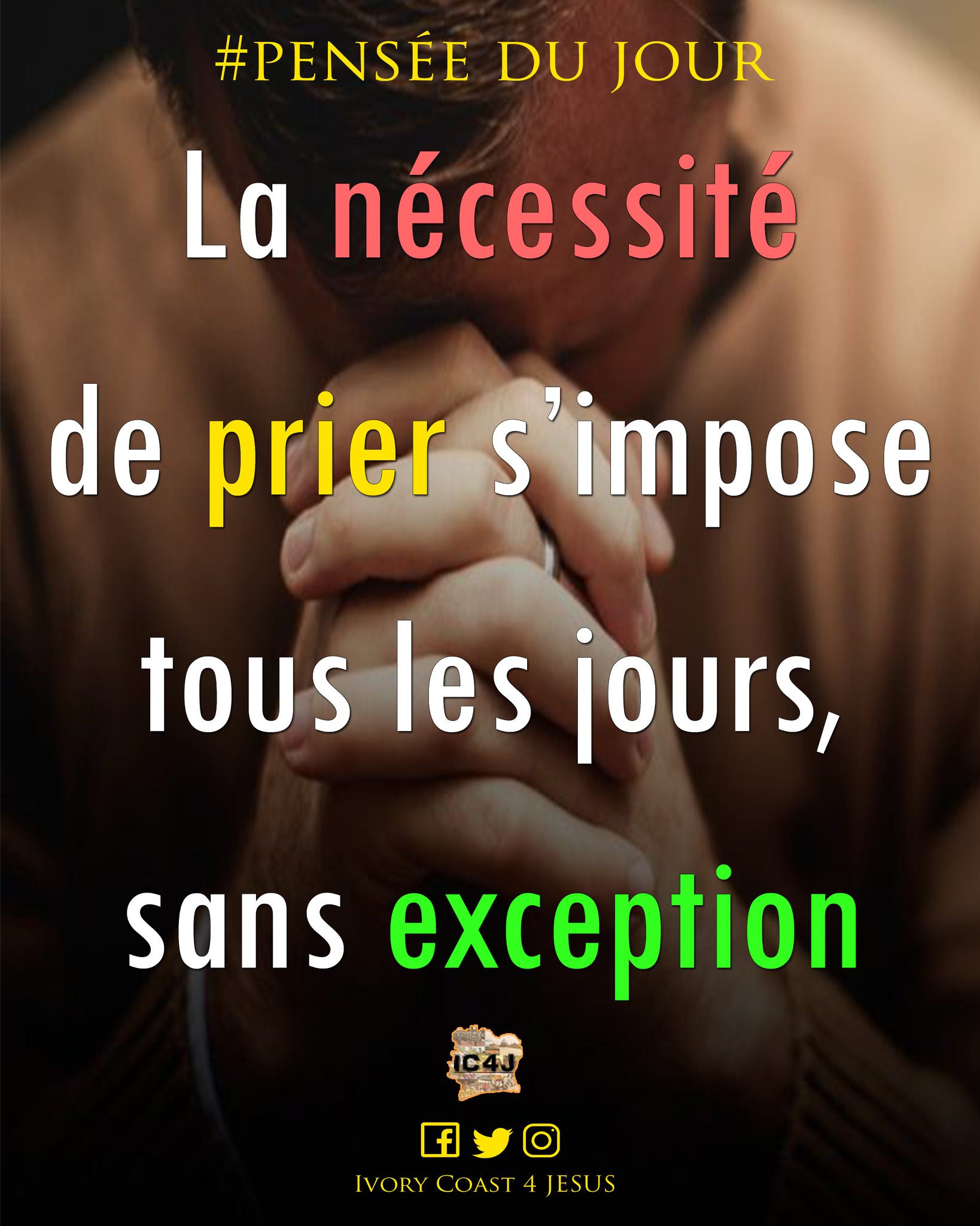 Ivory Coast 4 Jesus 1 Thessaloniciens 5 17 Priez Sans Cesse Dieu Nous Benisse Pensee Du Jour Ic4j T Co Kufc28ae8l Twitter