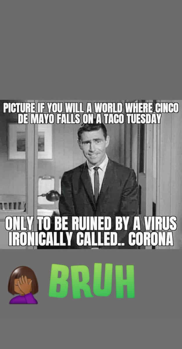 zphiiiib's tweet photo. Bruh! 🤦🏾‍♀️🤦🏾‍♀️🤦🏾‍♀️ Good night! 
#TeamHayes #TurntTuesday #tacotuesday #cincodemayo #Coronavirus #3rdShiftChronicles #ThirdShift #NightShift https://t.co/LiOnKiQuUj