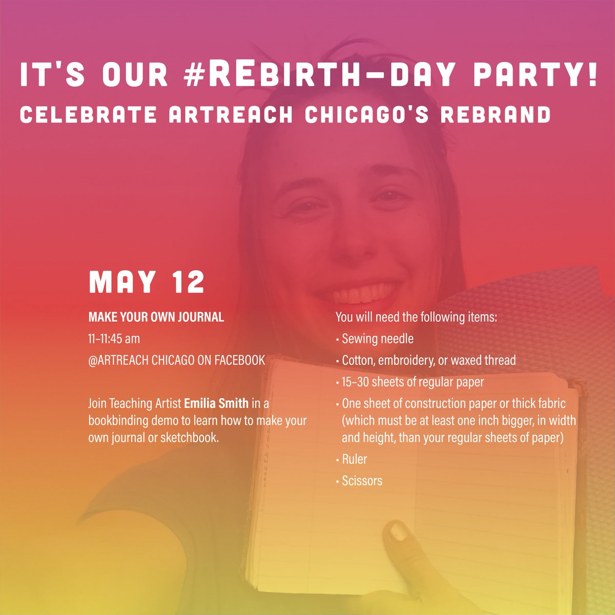 FirebirdChicago's tweet photo. As part of our #Rebirth-day party, join Teaching Artist Emilia Smith for a bookbinding demo on May 12th to learn how to make your own journal or sketchbook! 
May 12th, 11-11:45am @artreachchicago on facebook. 

All you'll need:
Needle, Thread, Paper, Ruler, Scissors https://t.co/3DwUkDdRji