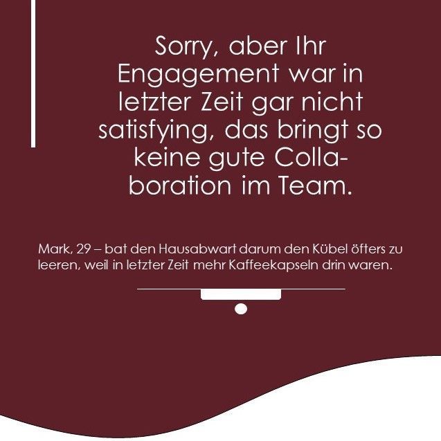 DIBIZ5's tweet photo. Millenials talk 💯 
. 
Laugh with DIBIZ 
. 
"Look, your commitment hasn't been satisfying at all lately, so that doesn't bring any good collaboration." 
-
(Mark, 29 - asked the facility manager to empty the bucket more often because there were more coffee capsules in it lately.) https://t.co/WiWWGkWJ5K