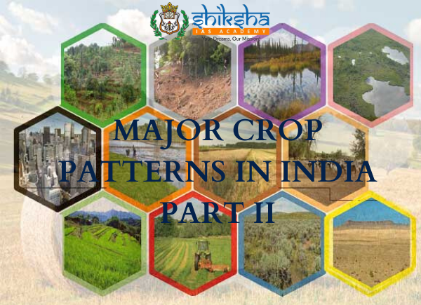 ias_shiksha's tweet photo. Cropping Patterns and Major Crops of India: Part II For UPSC 2020 Exam
Click Here 👉https://t.co/IQ14mfnKwj 👈
#Crops
#CroppingPatterns #Agriculture
#FoodCrops #CashCrops
#CroppingSeasons #Tea #Coffee
#Cotton #Rubber
#Jute #sugarcane #OilSeeds #Horticulture
#PlantationCrops https://t.co/eiEwDNNjAZ
