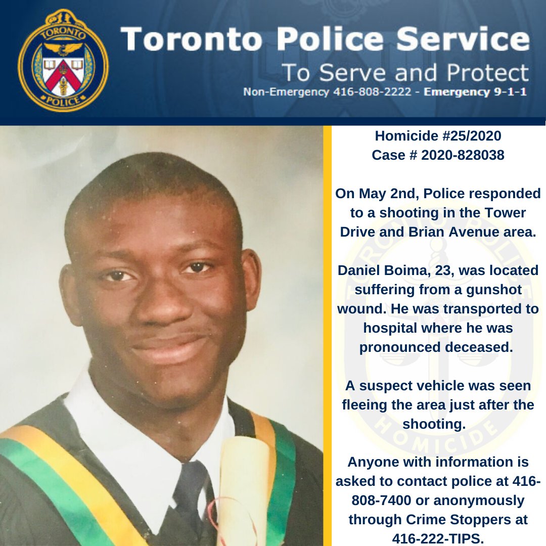 TPSHomicide's tweet photo. Homicide 25/2020
May 2nd Daniel Boima, 23, was located suffering from a gunshot wound. He was transported to hospital where he was pronounced deceased. 
A suspect vehicle was seen fleeing the area just after the shooting.  
Anyone w/info is asked to contact police at 416-808-7400 https://t.co/lzHDDNNSFt