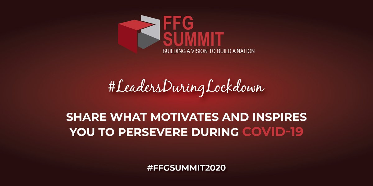 ffg_summit's tweet photo. We would like to challenge all the #LeadersDuringLockdown to tell us #WhatKeepsYouGoing during the COVID-19 pandemic. Share a video telling us what motivates and inspires you to persevere. Use the #FFGSummit2020 in your caption so we can share it with others. https://t.co/rXndASuKV4