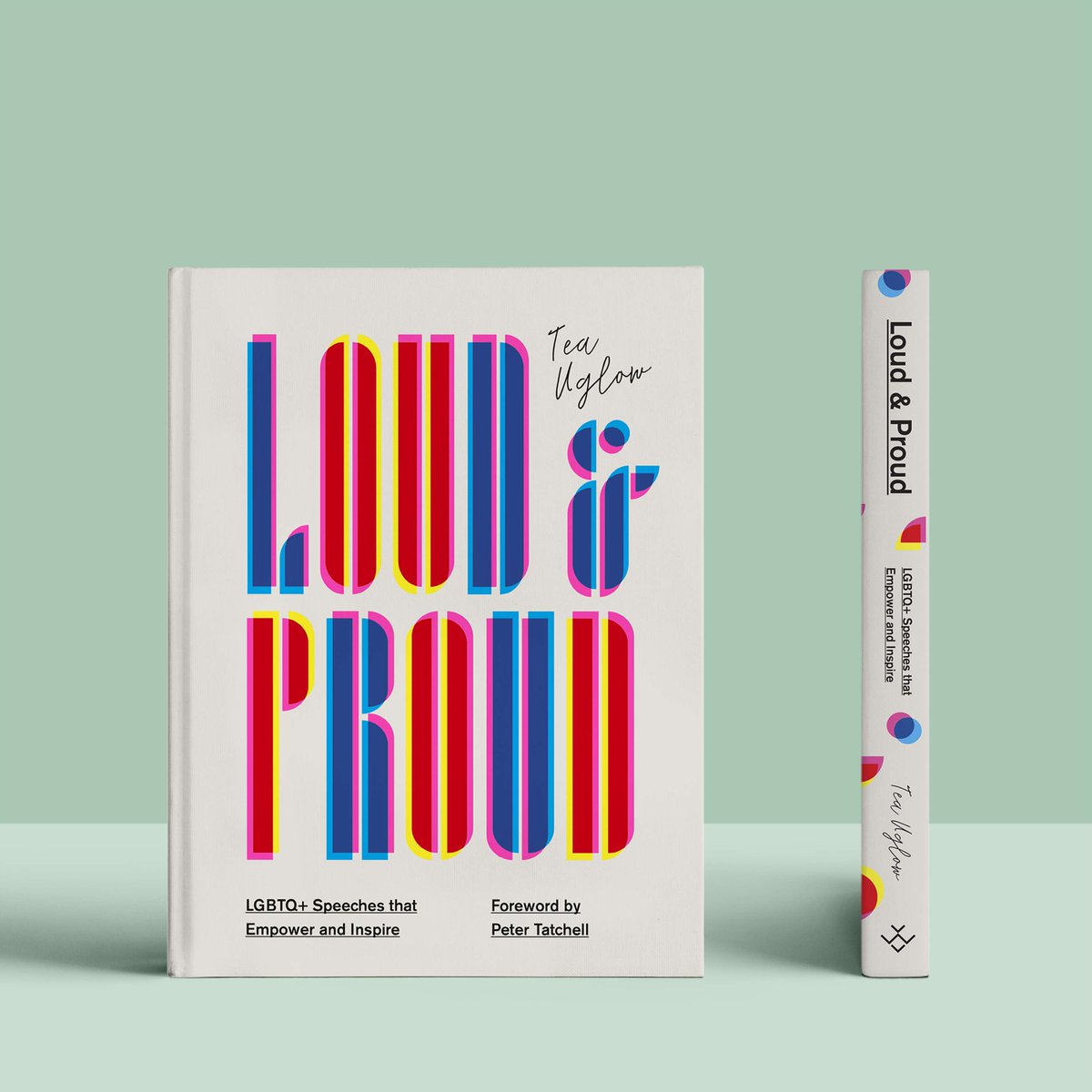 IzzyEeles's tweet photo. Happy Publication day to this beauty, it was a pleasure to have designed and be a part of! Loud and Proud: LGBTQ+ Speeches to Empower &amp; Inspire w/ Author @teaelleu Foreword: @PeterTatchell Illustrator: @jckholland Cover: @lukejbird Publisher: @QuartoKnows  https://t.co/qbXcsji6fn https://t.co/SMHCsahcKW