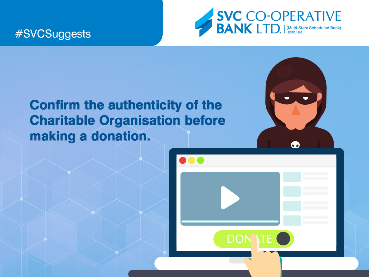 SVC_Bank's tweet photo. Beware of Donation Scams. When donating online, ensure the authenticity of the site and charitable organisation, before filling in your personal and financial details. #SVCSuggests #BewareOfFrauds https://t.co/dVK22xAhIU
