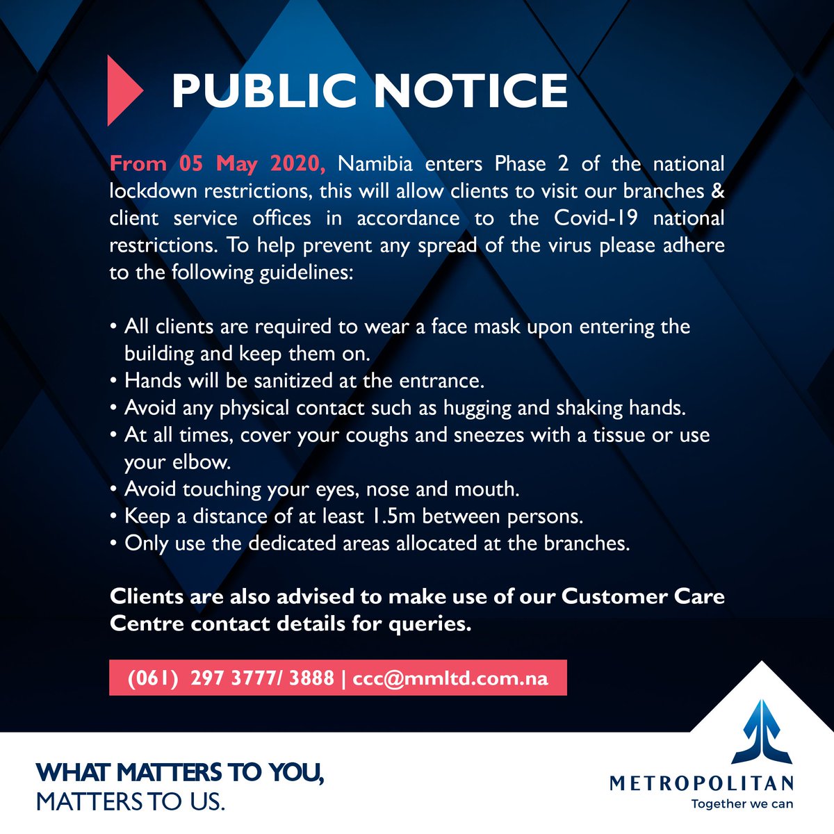 metropolitanNam's tweet photo. From 05/05/2020, Namibia enters Phase 2 of the national lockdown restrictions, this will allow clients to visit our branches &amp; client service offices in accordance with the Covid-19 national restrictions. To help prevent any spread of the virus please adhere to the guidelines: https://t.co/H4Se24md9Z