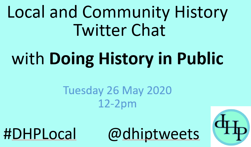 For #LocalHistoryMonth we will be hosting a #TwitterChat on *Tuesday 26 May 2020* from 12pm-2pm GMT. 

To join in, please use the hashtag #DHPLocal