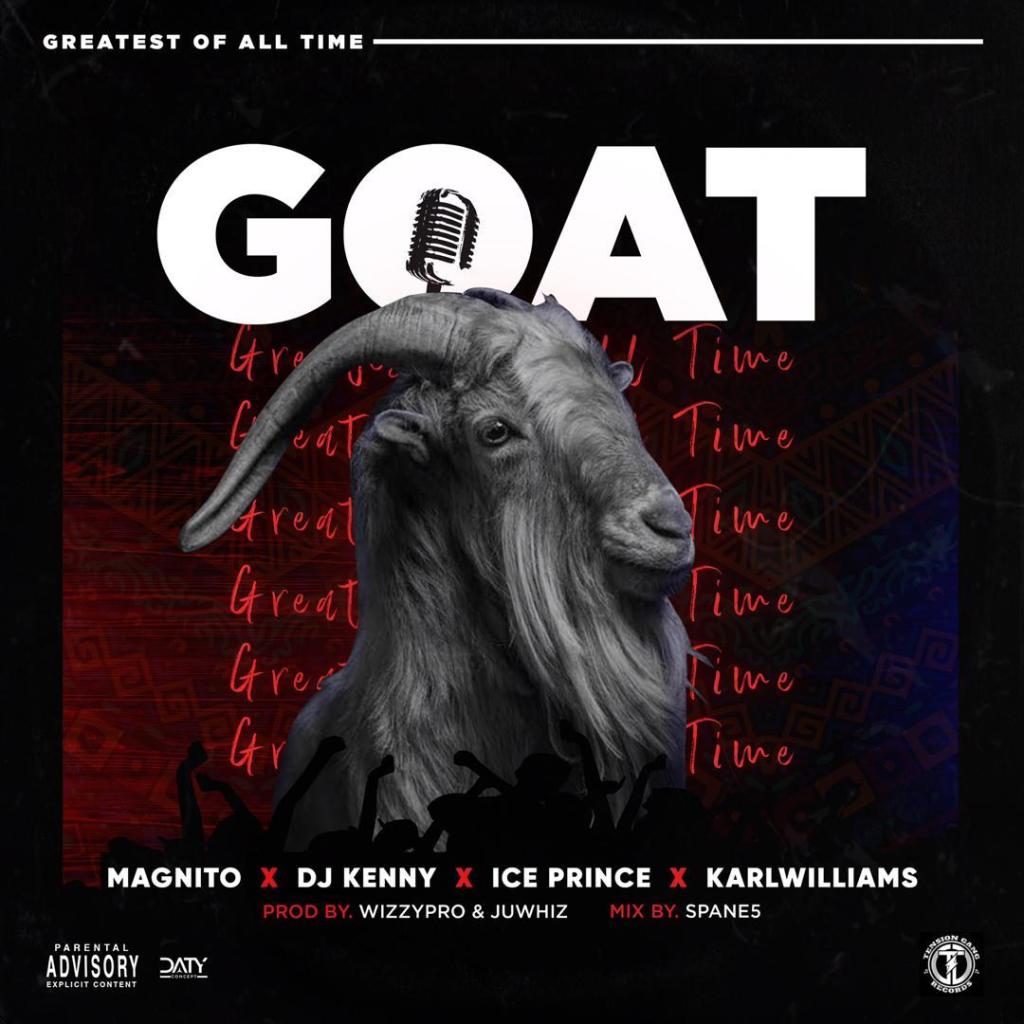 FMGlobalPR's tweet photo. Fresh Release: Magnito ft. Ice Prince, DJ Kenny, Karl Williams – “GOAT” (Official Audio) https://t.co/BnfIEAkQwX https://t.co/aSBrLrMJin