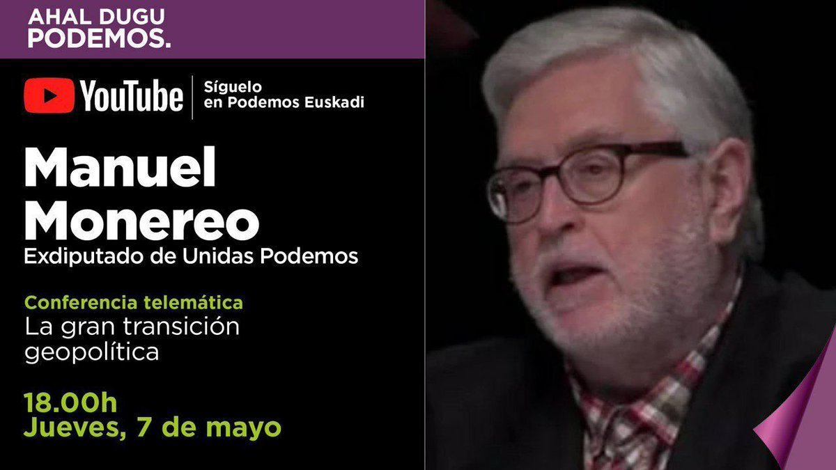 📺Este jueves proseguimos con las conferencias interactivas de Podemos/Ahal Dugu con <a href="/ManoloMonereo/">M. Monereo</a>: "La gran transición geopolítica"

🧑‍🎓Una oportunidad para aprender y preguntar por lo que te inquieta. 

❓Mándalas al Whatsapp 📲688769144 y al canal 👉youtu.be/FSX73E0O9vQ