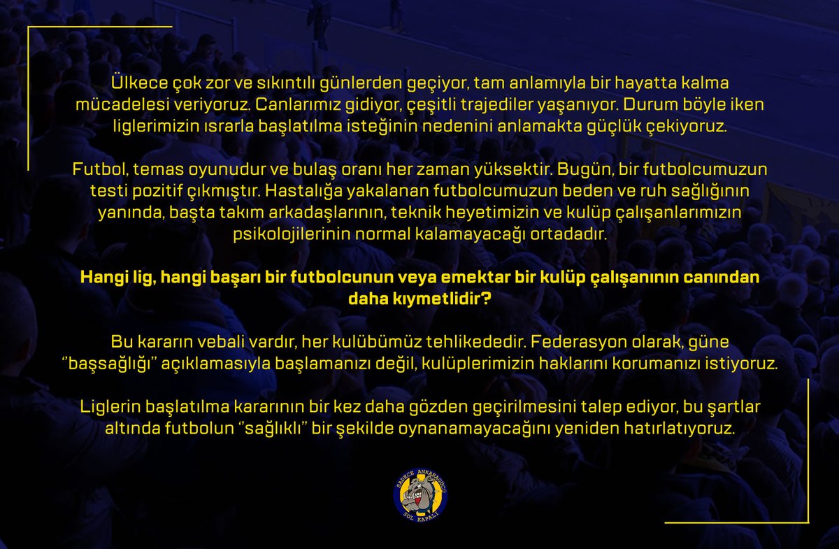 Bir futbolcumuzun veya emektar kulüp çalışanımızın sağlığı, tüm liglerden de kupalardan da büyüktür. Söz konusunun insan sağlığı olduğu bir ortamda futbol konuşulamaz.

Risk, tüm kulüplerimiz için aynıdır. Gereken yapılsın, liglerin başlatılması kararı tekrar gözden geçirilsin!