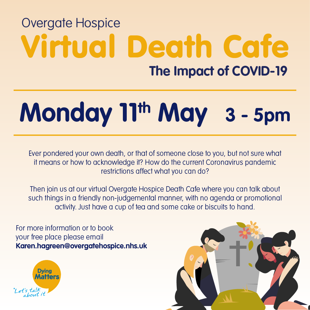 OvergateHospice's tweet image. Next week is national Dying Matters week and we are hosting a virtual Death Cafe for anyone that would like to talk about concerns, thoughts and feelings around death and dying. Book your free place by emailing karen.hagreen@overgatehospice.nhs.uk #dyingmatters #deathcafe