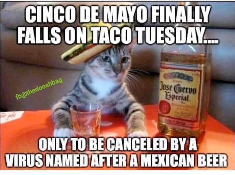 We had plans.... big plans...... we will celebrate next year!! Bigger and better!! #TacoTuesday #CincoDeMayo #CincoAtHome
