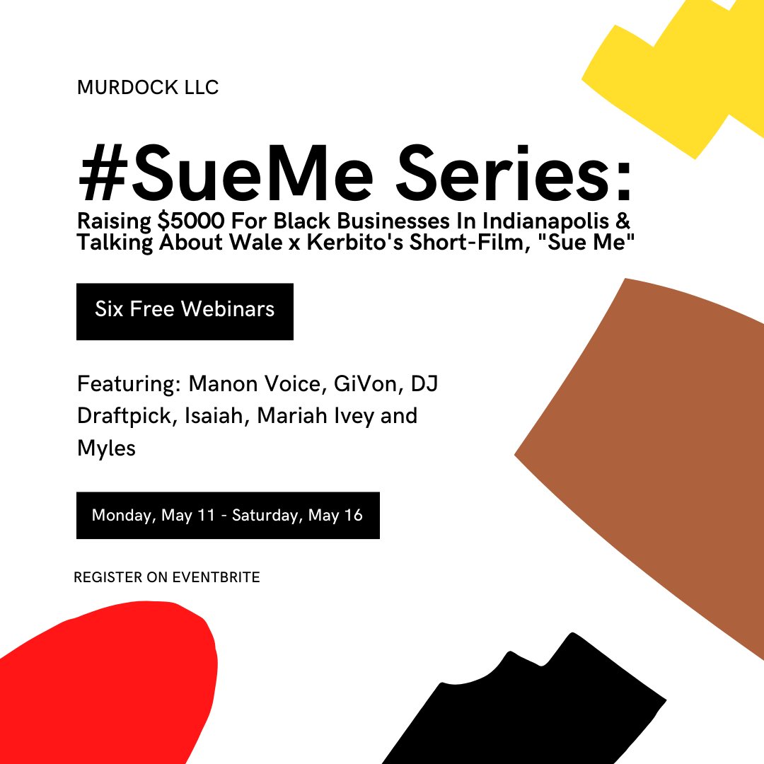  @Wale we are hosting a week of free webinars to raise $5000 for black businesses in Indianapolis & increase awareness about voting & the census during quarantine, & it’s all inspired by you and  @kerbito short film,  #SueMe  Y’all please retweet this so he can see it 