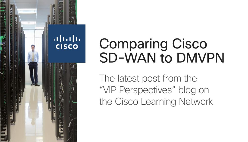 LearningatCisco's tweet photo. #CiscoVIP @danieldibswe compares #Cisco SD-WAN and DMVPN and examines the technical perspective as well as management and operations. https://t.co/ZuVbScCyLR #CiscoCert https://t.co/PmCZNWwYHa