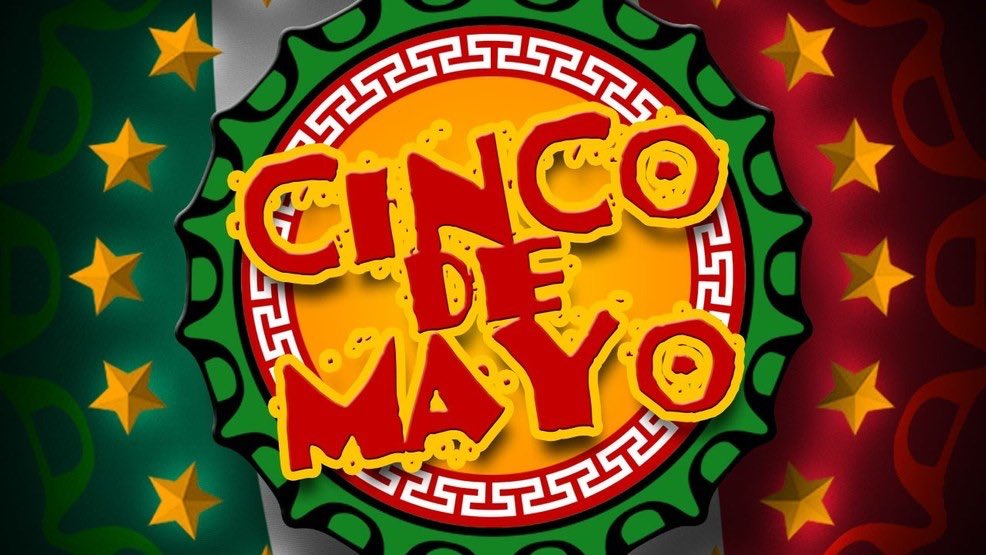 Happy Cinco de Mayo!