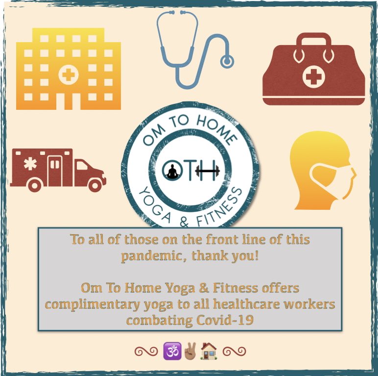 Thank you healthcare workers for all you do. 

In efforts to return your light, love &amp; healing, Om To Home Yoga &amp; Fitness offers complimentary classes to all of our healthcare workers!

#HealthcareHeroes #healtheworld