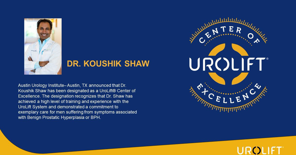 UroLift's tweet photo. Koushik Shaw, M.D. of Austin Urology Institute, Austin, TX has been designated as a #UroLift® Center of Excellence. https://t.co/pMix8oEIaX
