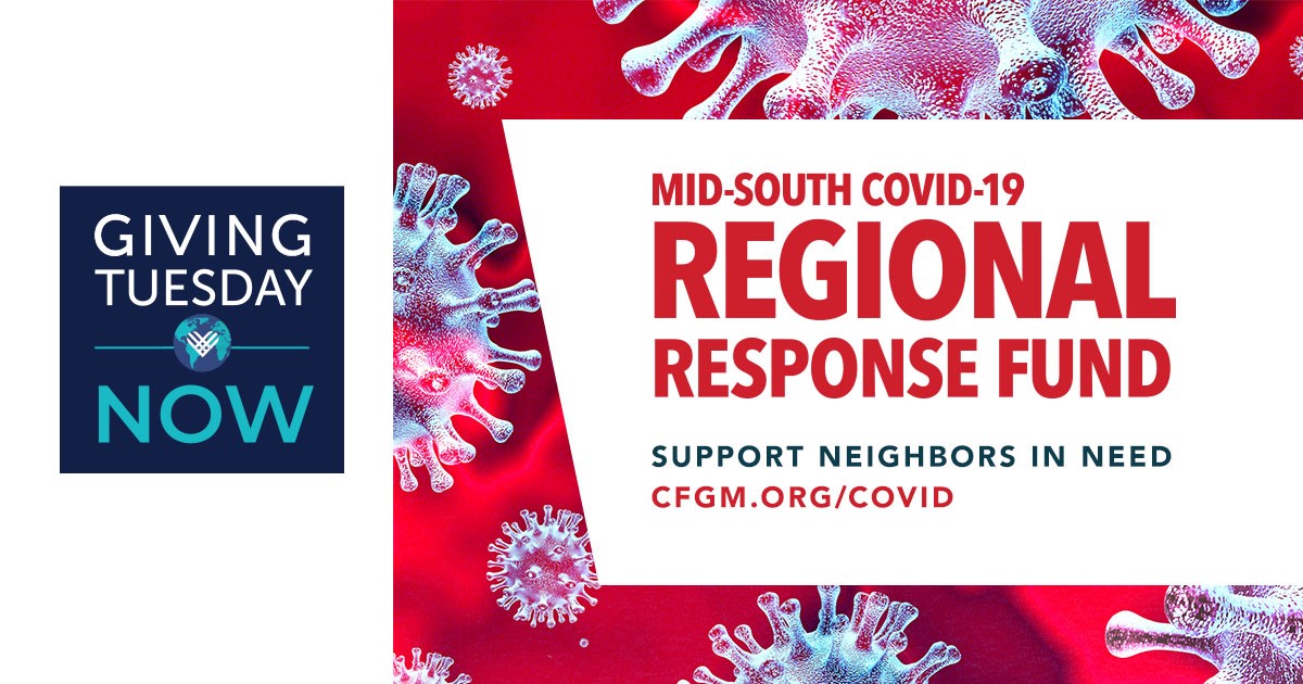 It's #GivingTuesdayNow! When you donate to the Mid-South COVID-19 Regional Response Fund, you support relief grants now and recovery &amp; resiliency efforts in the future. Donate and learn more at cfgm.org/COVID