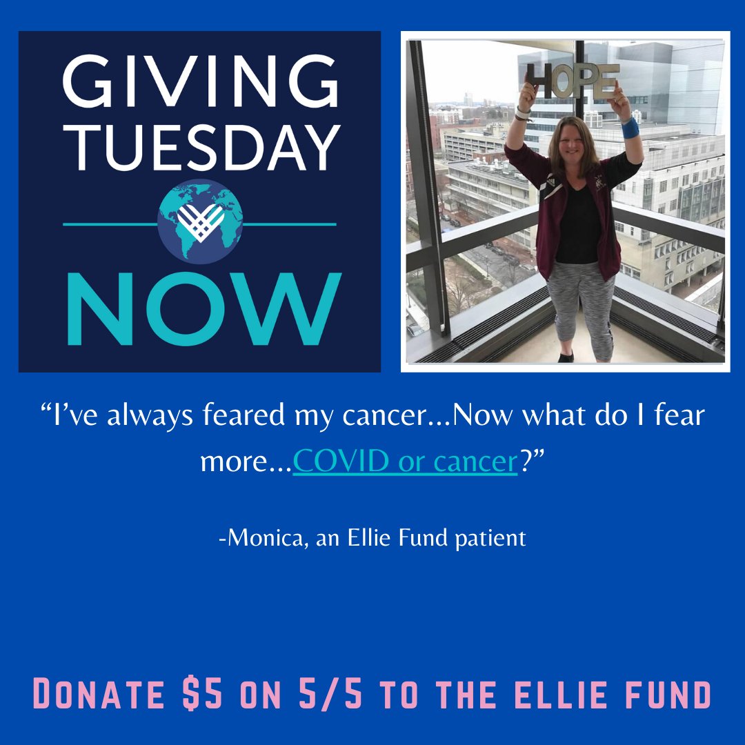 'I've always feared my cancer...now what do I fear more...COVID or cancer?' - Monica, Ellie Fund Patient Today on #GivingTuesdayNow, consider donating what would be something you normally pay for. Donate your gas money, your lease miles, or your morning coffee!