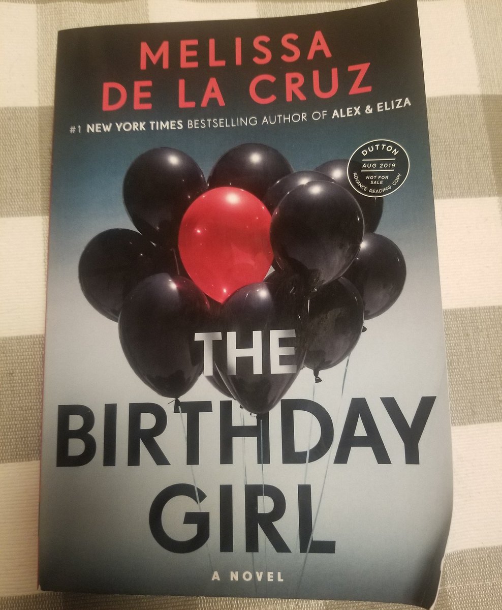 Day 5 of  #APAHM   reads: THE BIRTHDAY GIRL by  @MelissadelaCruz. If you're a fan of this author's YA books, you should try this adult mystery/thriller which had a lot of twists that you won't see coming.  https://libcat.arlingtonva.us/Record/.b20694891?searchId=836810&recordIndex=3&page=1