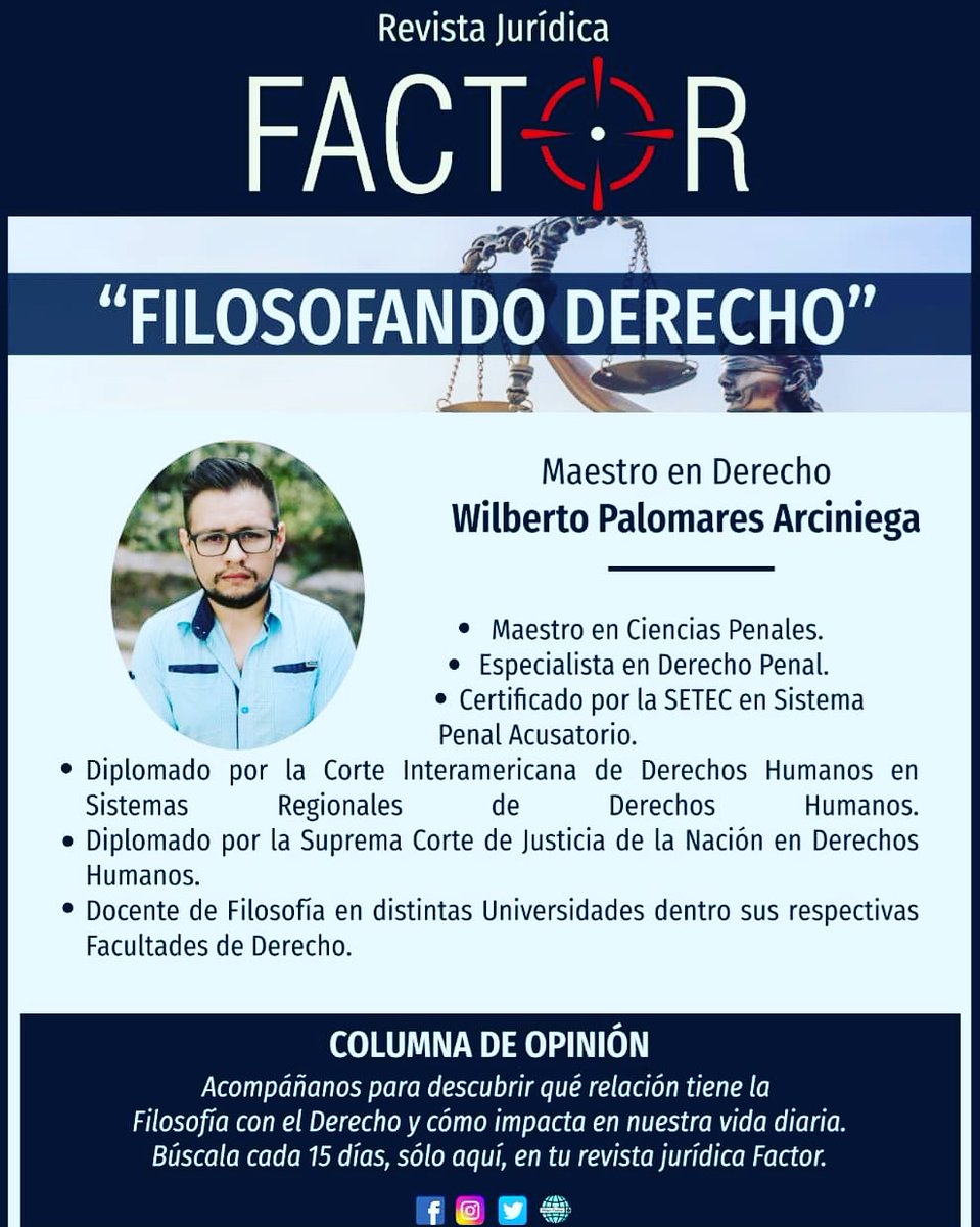 Damos la bienvenida al Maestro en Derecho Wilberto Palomares Arciniega y a su columna de opinión "Filosofando Derecho".
Un espacio de reflexión, crítica, debate y encuentro social.
Encuéntrala cada quince días en todas nuestras redes sociales y sitio web.