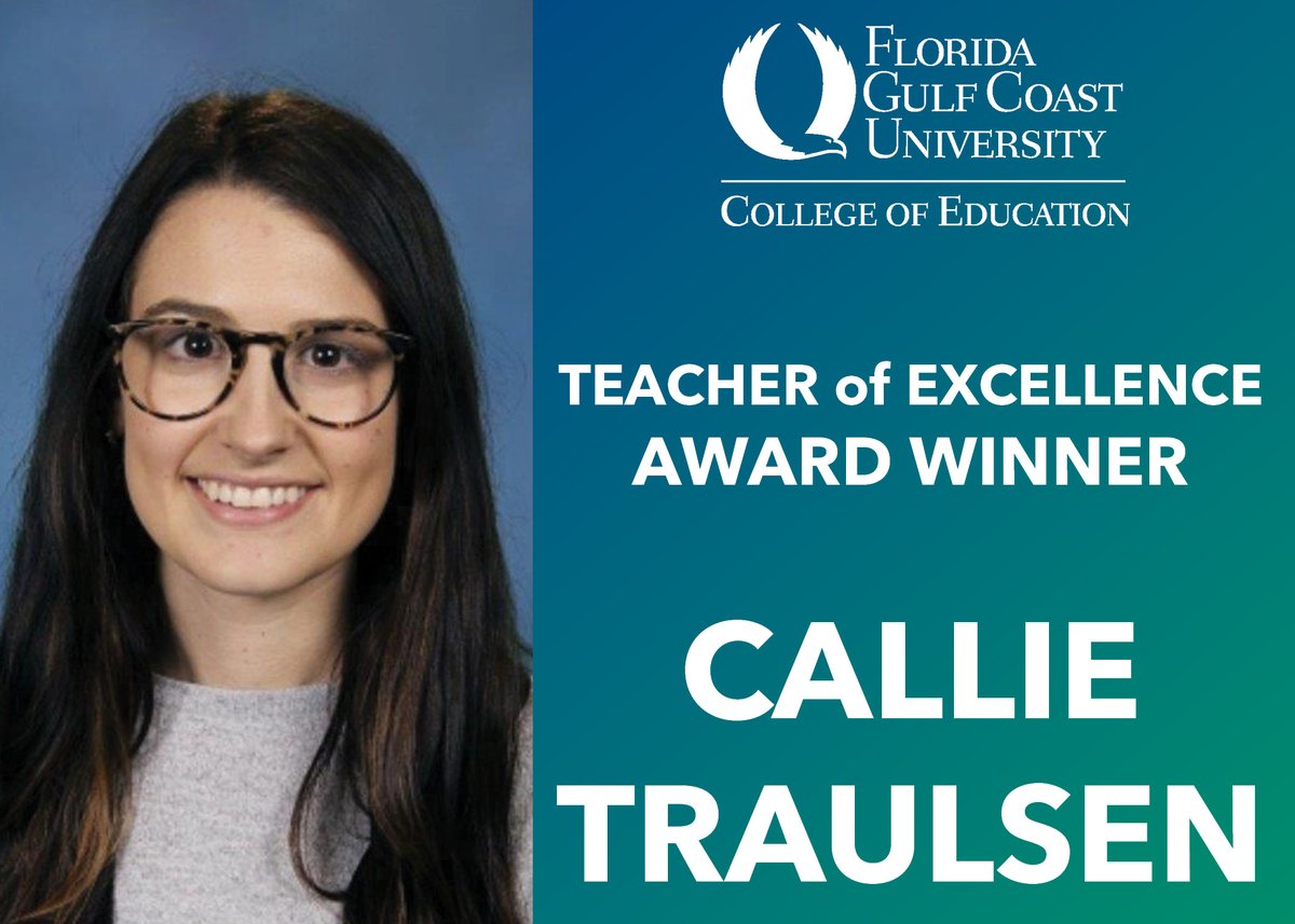 fgcu_coe's tweet photo. Congratulations to Callie Traulsen! @fgcu_coe Teacher of Excellence Award Winner! “Callie is an exceptionally creative and innovative teacher. As a student at #FGCU she was always at the top her classes, and her passion for teaching was always clear.” #TeacherAppreciationWeek https://t.co/GaFmhz58hX