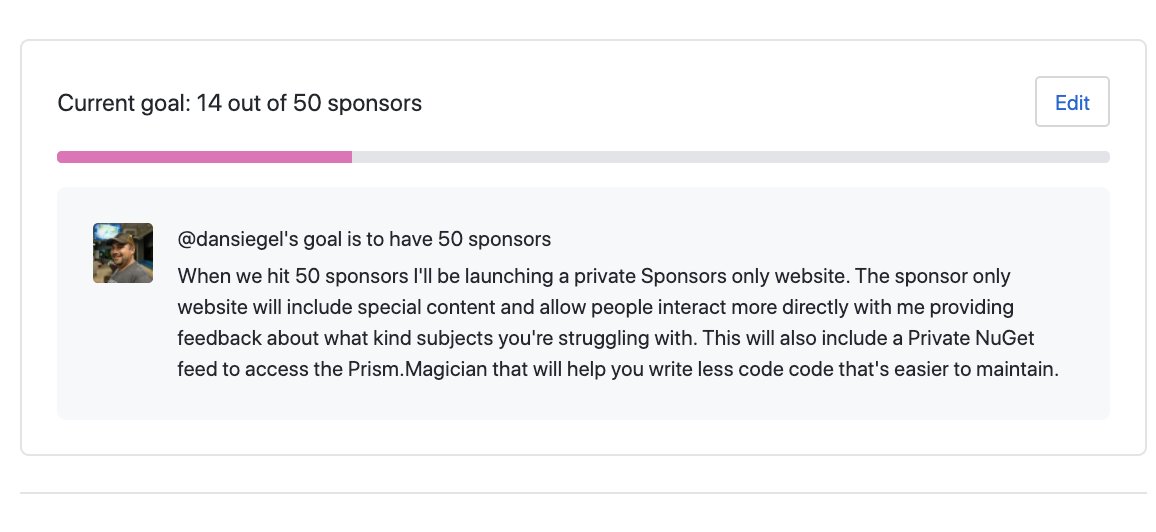 DanJSiegel's tweet photo. Love that @github lets us set goals now for Sponsorship. Want to help me reach my first goal and get private access to the #PrismLib Magician? All sponsors will have access to this benefit once we hit the sponsorship goal! https://t.co/KieAn55VKa #sustainableopensource https://t.co/0YQKd2hOFC