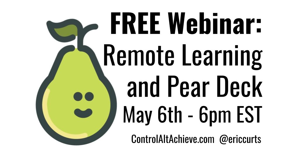ericcurts's tweet photo. 🍐 Join me for a free webinar on "Remote Learning &amp; Pear Deck" May 6th at 6pm EST. Details here: https://t.co/ElIXQXAfdH #edtech #ControlAltAchieve #COVID19EDU #RemoteTeaching #remotelearning #GSuiteEDU @PearDeck https://t.co/pU1WugCb9L