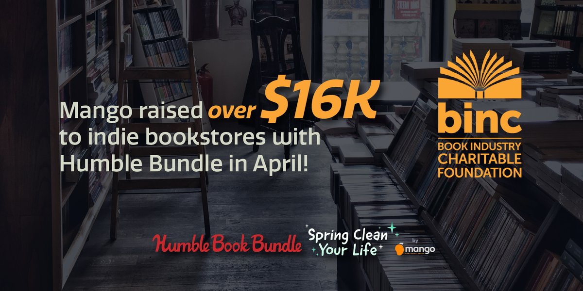 MangoPublishing's tweet photo. Mango &amp; @humble raised over $16K in April (for @BincFoundation) with our Spring Clean Your Life book bundle; we are always happy to help indie bookstores! @IngramContent
#indiepub #readindie #booksareessential #readingcommunity #springcleanyourlife #indiebookstores https://t.co/PUsmbJ5tNK