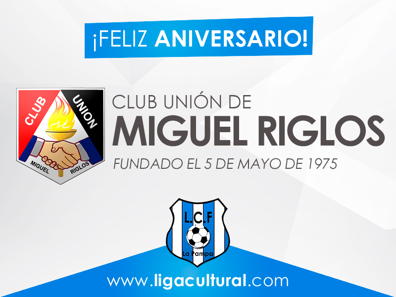 ¡Feliz 45°aniversario Club Unión de Miguel Riglos!