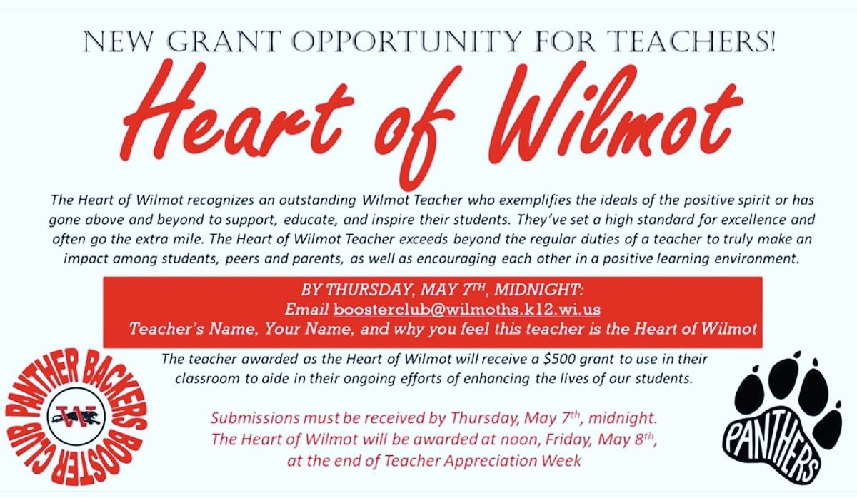 The PBBC wants to hear from YOU! Please help us identify a Wilmot teacher who represents the ❤️Heart of Wilmot ❤️ for 2019-20. We will award one teacher with a $500.00 grant to be used in their classroom! Submit at: boosterclub@wilmoths.k12.wi.us