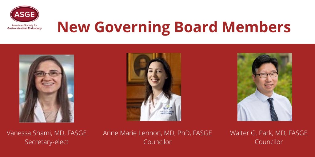 Welcome to Vanessa Shami, MD, FASGE, who joins the Executive Committee as Secretary-elect, and Anne Marie Lennon, MD, PhD, FASGE and Walter G. Park, MD, FASGE, two new councilors to the Governing Board. ow.ly/vQYL50zwauo  #ASGE #endoscopy