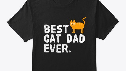 TrulyGifted10's tweet photo. Best Cat Dad Ever Gift tee, buy it here>>>https://t.co/lw7UYQnFmc #bestcatdadever #catdad #catdad #cats https://t.co/obFv8TsYe9
