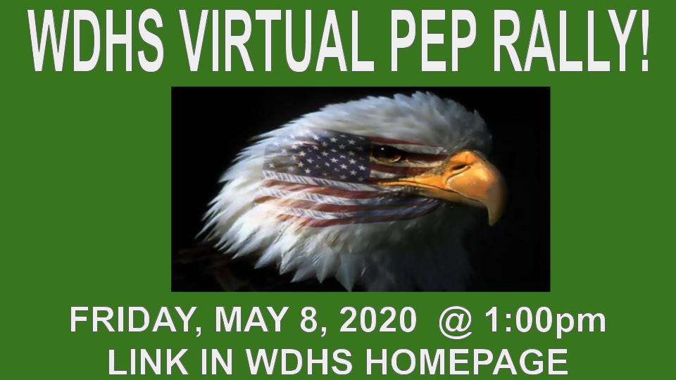 JOIN US... FRIDAY, MAY 8, 2020 for our 1st VIRTUAL SPRING PEP RALLY.  1:00pm.  You will find the link to the Pep Rally on the WDHS HOMEPAGE!  <a href="/wdeptford/">West Deptford</a> <a href="/WDRedBank/">Red Bank Elementary</a> <a href="/OVELEM/">Oakview Elementary</a> <a href="/WDGFES/">Green-Fields School</a> <a href="/wdeptfordms/">West Deptford MS</a>