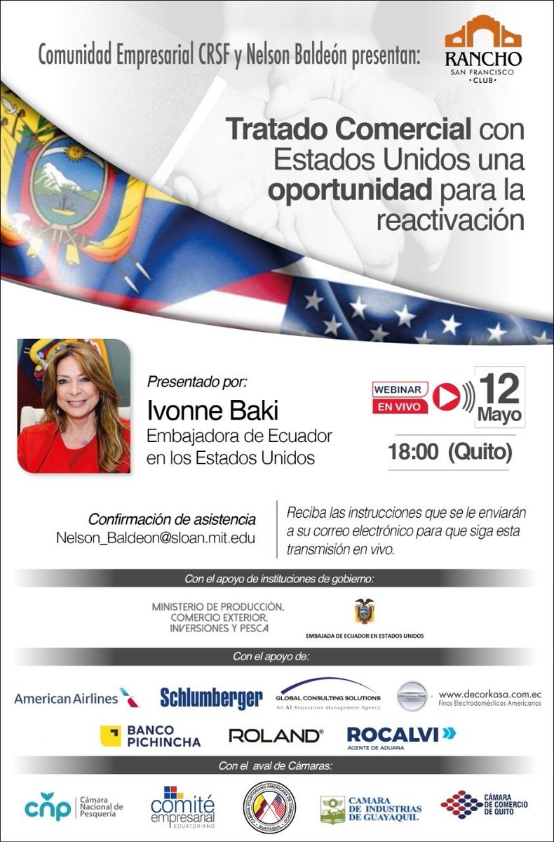 CeEcuatoriano's tweet photo. El 12 de mayo a las 18:00 participe en el webinar "Tratado Comercial con 🇺🇸, una oportunidad para la reactivación", con la exposición de @ivonnebaki, Embajadora de @EmbajadaEcuUSA. Regístrese en nelson_baldeon@sloan.mit.edu https://t.co/L1jgfSCpcL