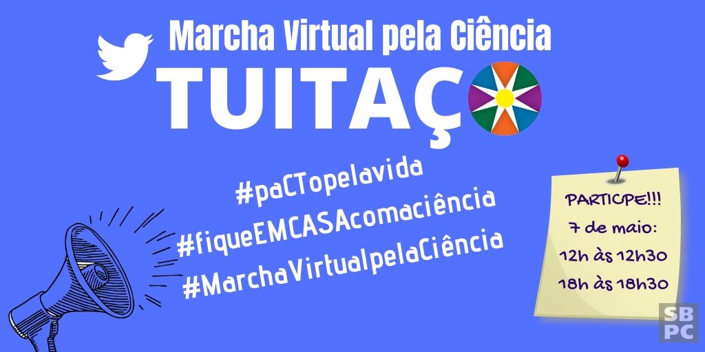 Nesta quinta-feira, 7 de maio, das 12h às 12h30 e, depois, das 18h às 18h30, todos estão convocados para participar  da Marcha Virtual pela Ciência com a hashtag #paCTopelavida. Vamos levar as reivindicações dessa manifestação aos trending topics! jornaldaciencia.org.br/participe-do-t…