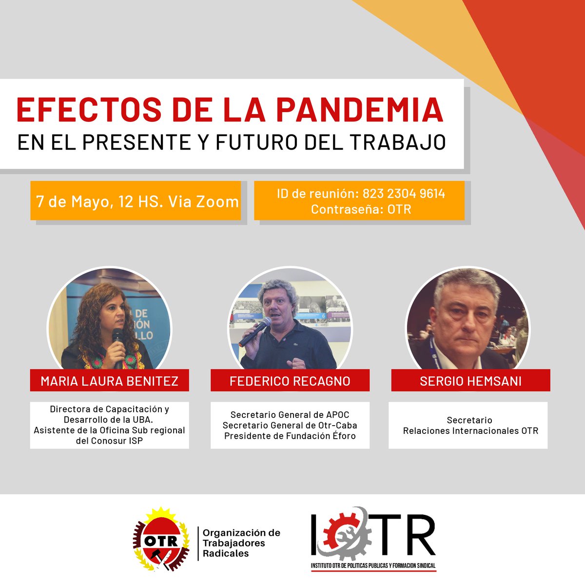 🗣️ EFECTOS DE LA PANDEMIA EN EL PRESENTE Y FURURO DEL TRABAJO 🗣

Los invitamos a participar de la primera charla organizada por IOTR, junto Federico Recagno, Sergio Hemsani y María Laura Benítez.

📌 Jueves 7/5 a las 12 hs.

¡Los/as esperamos, no se lo pierdan! 😊🤩