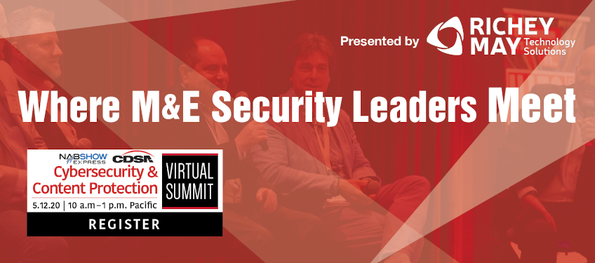 HITS_List's tweet photo. May 12 Cyber, Content Protection Summit: Protecting the New M&E Normal
#cloud #contentprotection #contentprotectionsummit #CyberCPS #Cybersecurity #data #RemoteWork https://t.co/Tw5eUckGvI https://t.co/hCZcQnnaX0