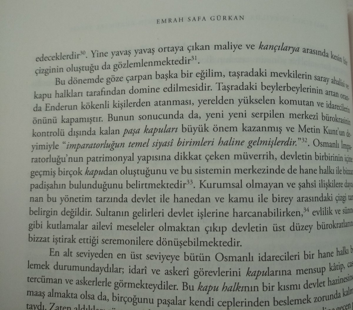 Devletlerin neden yıkıldığı/zayıfladığı sorusunun cevabı 
(<a href="/asefaozkaya/">A. Sefa Özkaya</a>) Türk Askeri Kültürü kitabında <a href="/jeandpardaillan/">Emrah Safa Gürkan</a> yazmış olduğu satırlarda 

"Bu dönemde göze çarpan başka bir eğilim,taşradaki mevkilerin saray ahalisi ve kapu halkları tarafından domine edilmesidir."