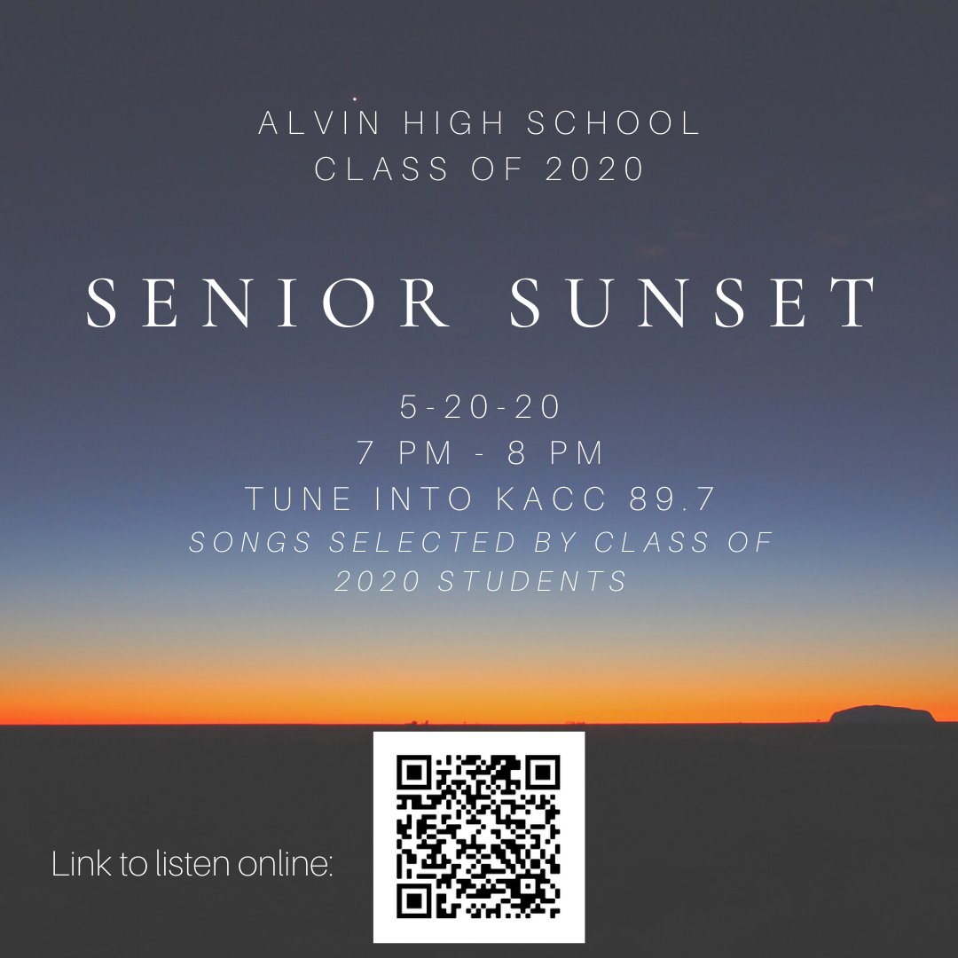 Senior Sunset is 5-20-20; Seniors can request songs until this Friday. Email requests to alvinprograd20@gmail.com