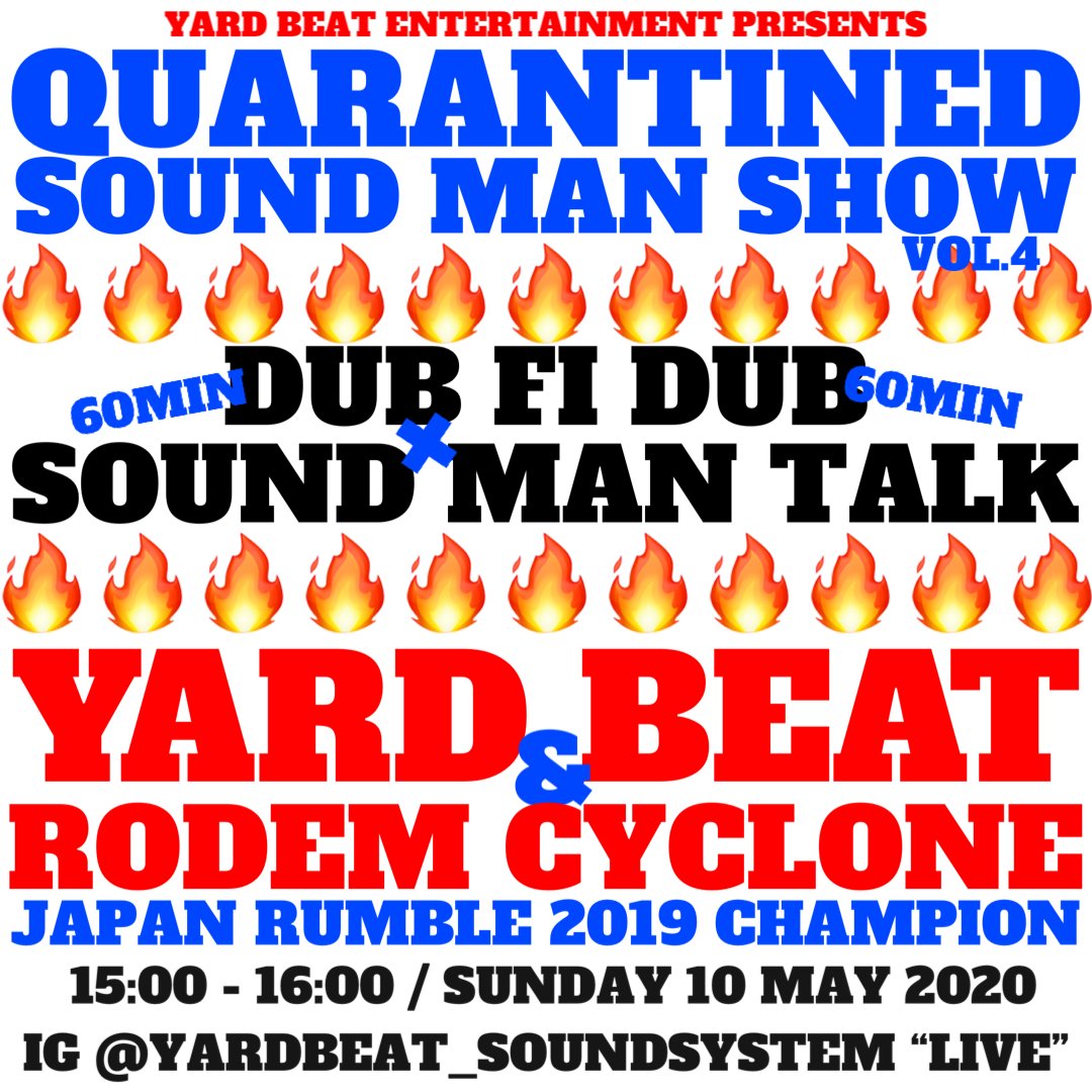 YARDBEAT_JP's tweet photo. 【LIVE配信のお知らせ】
5月10日(日)
QUARANTINED SOUND MAN SHOW 4
~DUB FI DUB x SOUND MAN TALK~
◾︎MUSIC BY
RODEM CYCLONE & YARD BEAT
◾︎15:00-16:00
YARD BEAT Instagram“LIVE”にて生配信!!
是非チェックしてみて下さい!
#RodemCyclone #YardBeat
#DubFiDub #SoundManTalk https://t.co/vq0mcZewED
