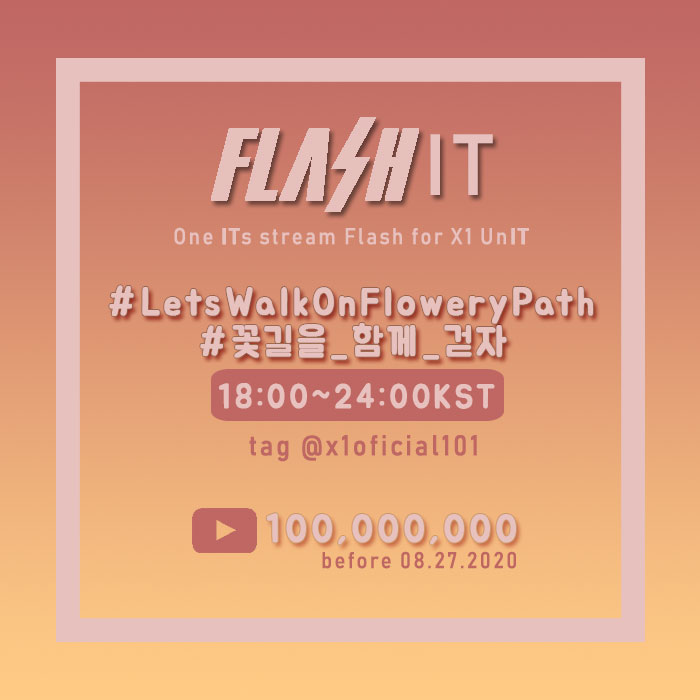 oneits_project's tweet photo. 📢 #FLASH ANNOUNCEMENT

@oneits_project will be doing a mass streaming and hashtag party tonight. We are less than 400k views away from achieving 73m views 🔥

We will use the hashtags below:
#/꽃길을_함께_걷자
#/LetsWalkOnFloweryPath 

#X1_Flash_Road_to_100M
@x1official101 #X1 https://t.co/ax8nLTXCCv