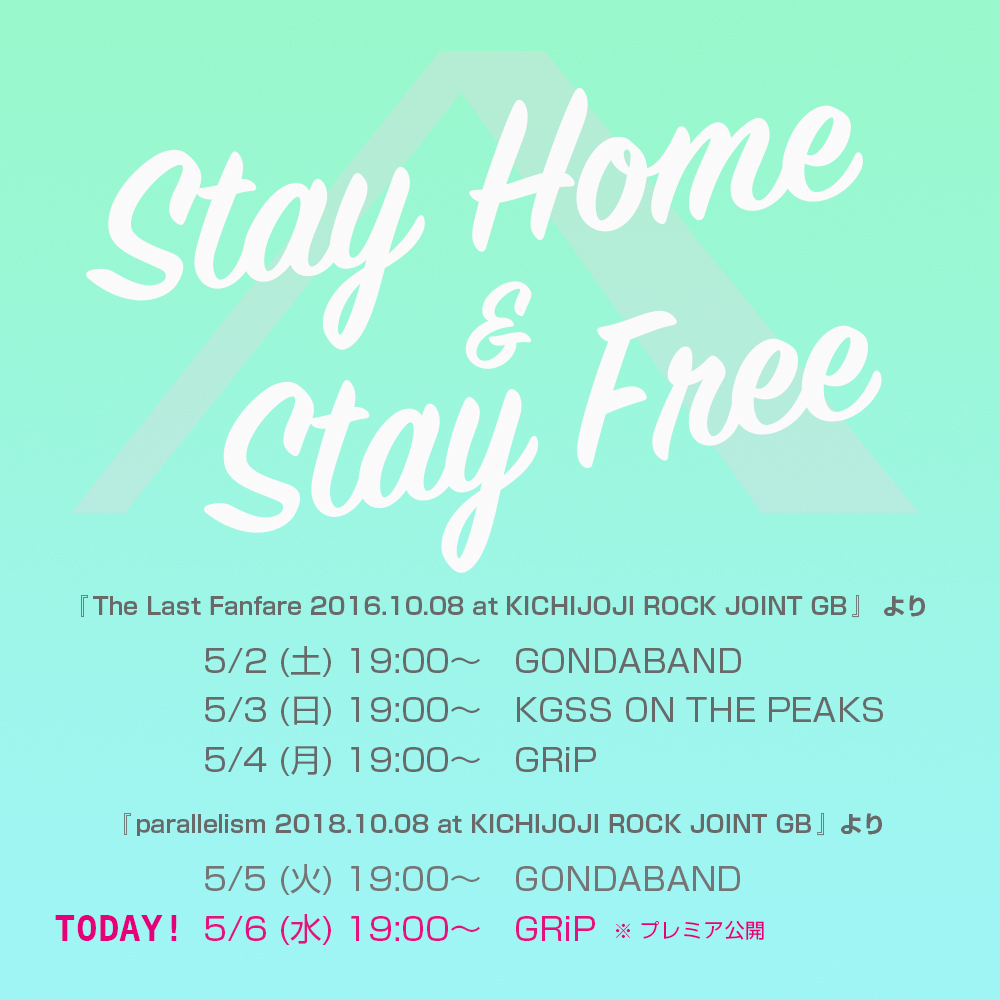 stayfree_2001's tweet photo. 【本日 GRiP live】Stay Home &amp; Stay Free 最終日 19:00よりYouTube にてプレミア公開。20:05終演予定。URLはこちらhttps://t.co/HB04J5mZX3 https://t.co/VUCZNgoJNm